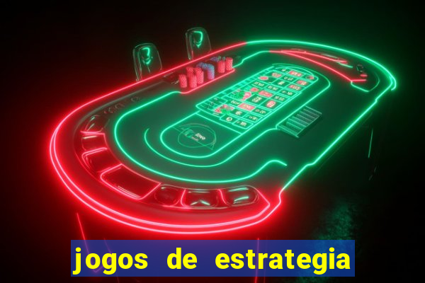 jogos de estrategia e raciocinio